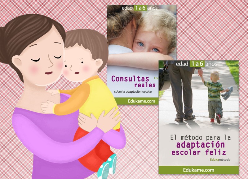 Método Edúkame para una adaptación escolar feliz Método Edúkame para una adaptación escolar feliz