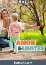 Guía educativa Amor & límites de 0 a 3 años