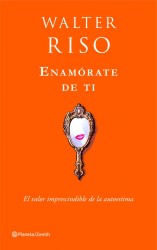 Enamórate de ti de Walter Riso