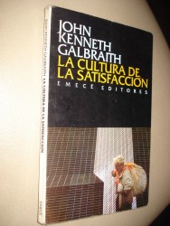 La cultura de la satisfacción de John Kenneth Galbraith