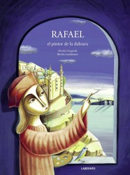 Rafael, el pintor de la dulzura, de Nicola Cinquetti